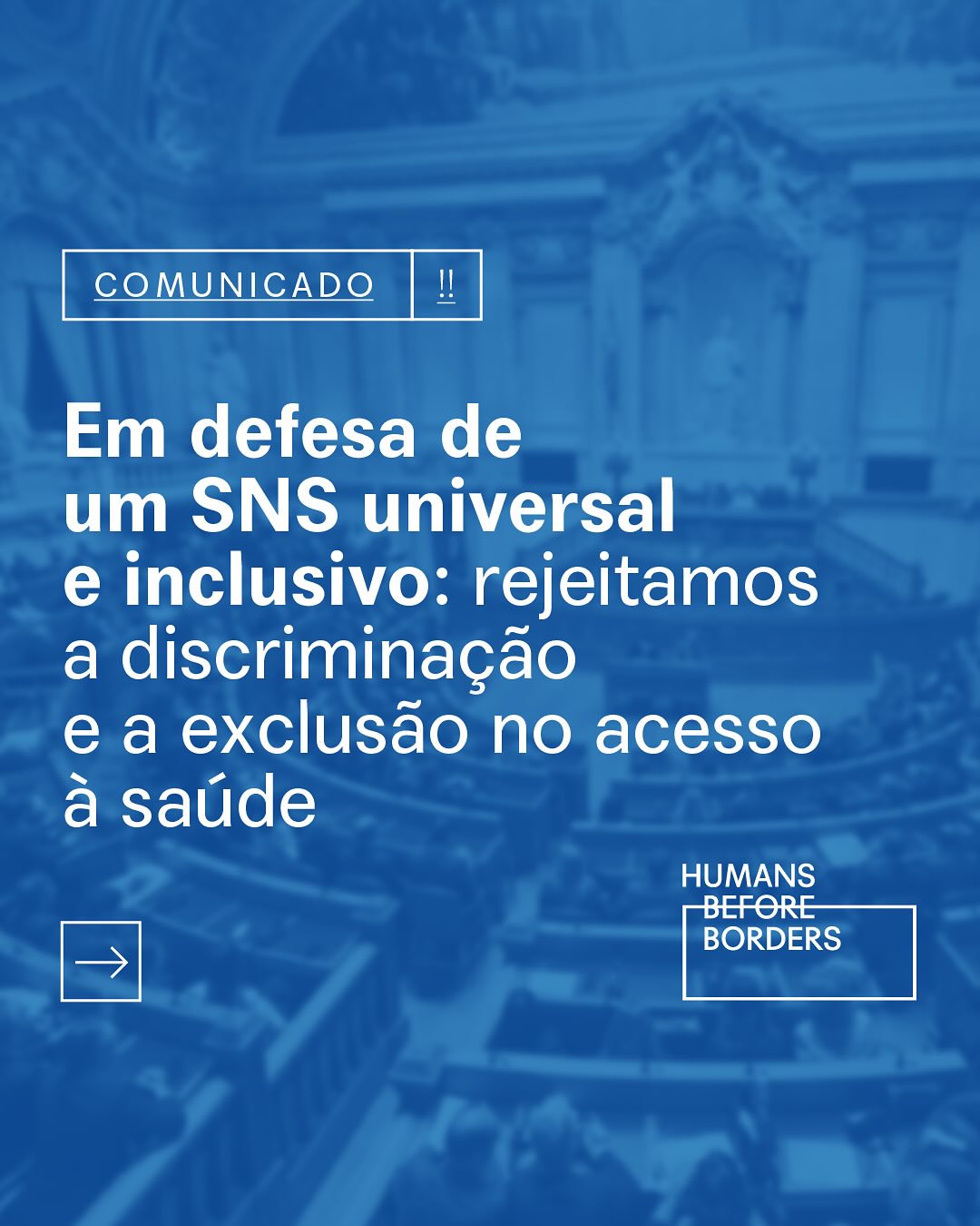 Carta Aberta de Profissionais de Saúde contra a limitação do acesso ao SNS a cidadãos não nacionais