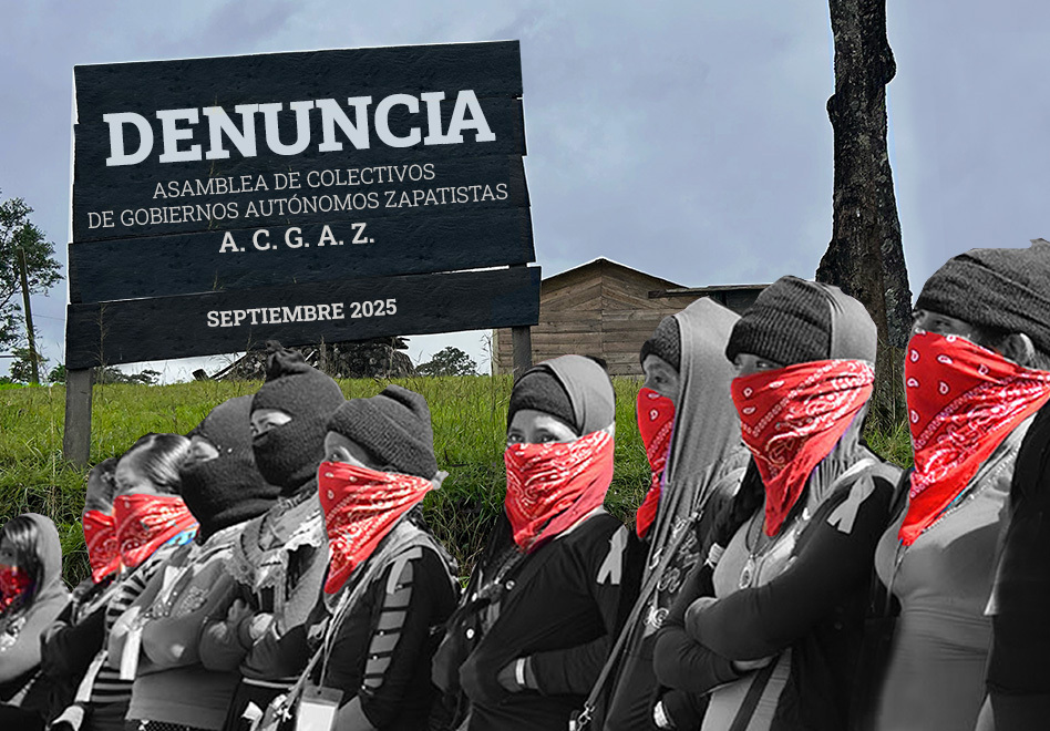 Assembleias Zapatistas denunciam que o governo entrega terras zapatistas para terceiros